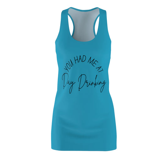 Women's You Had Me At Day Drinking Dress