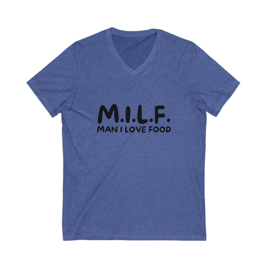 MILF - Man I Love Food Short Sleeve V-Neck Tee