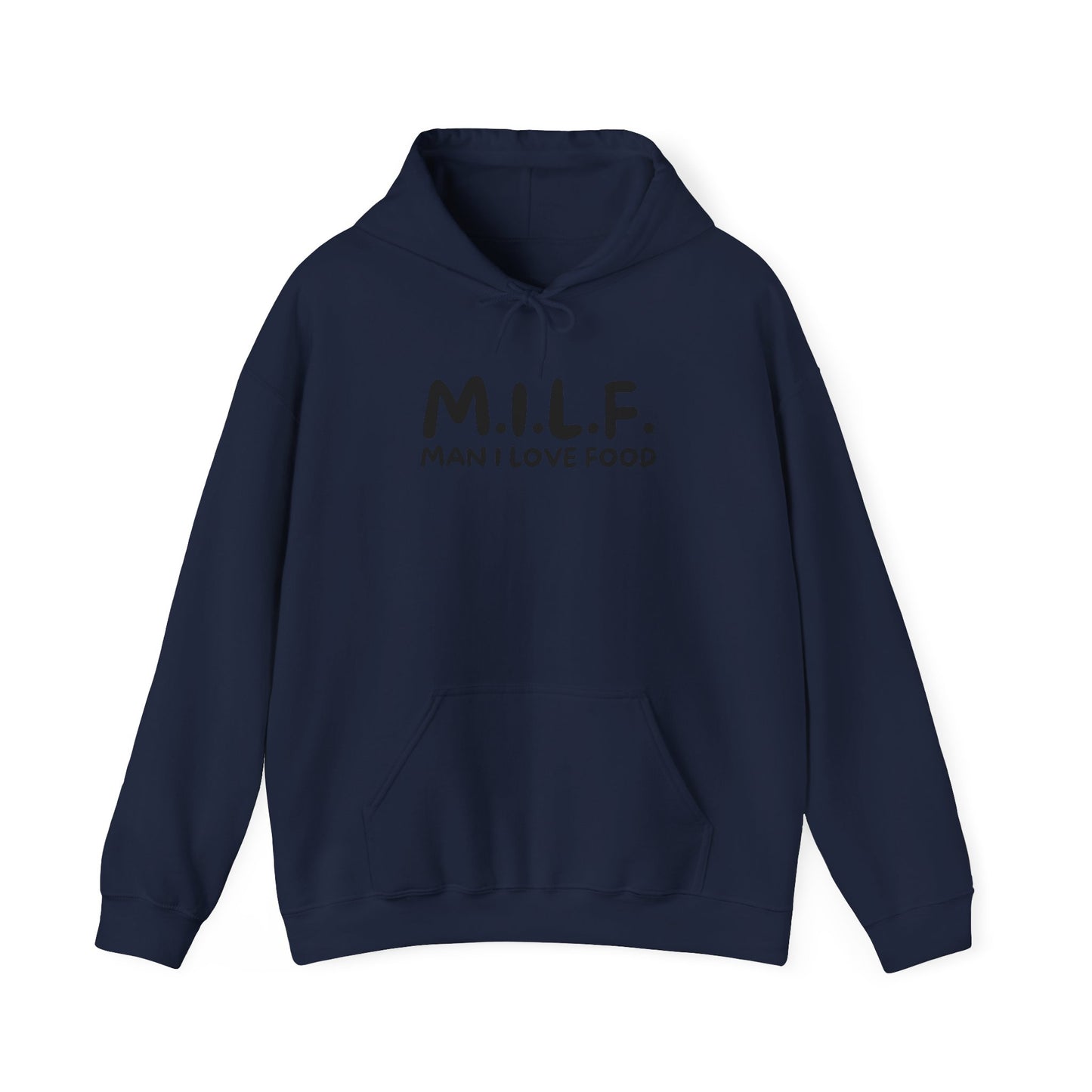 MILF - Man I Love Food Hoodie