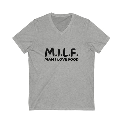 MILF - Man I Love Food Short Sleeve V-Neck Tee