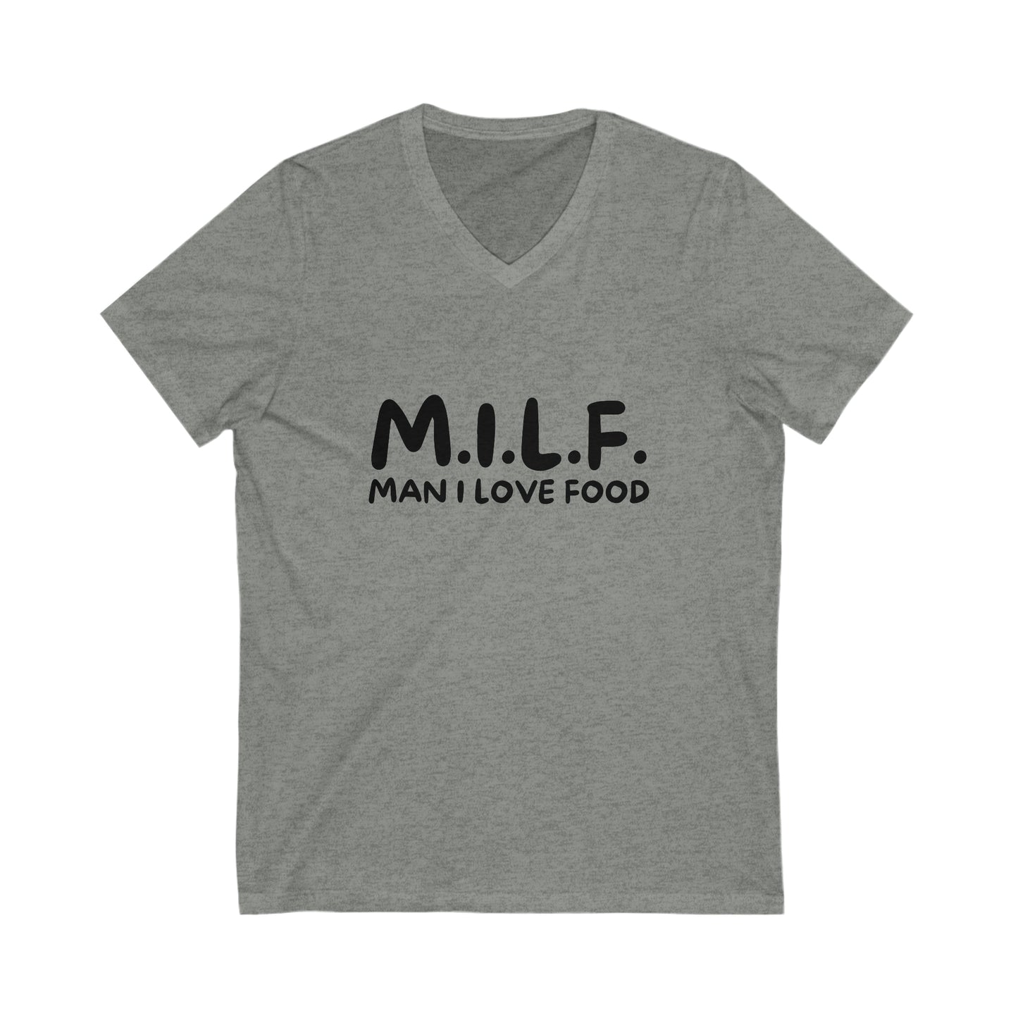 MILF - Man I Love Food Short Sleeve V-Neck Tee
