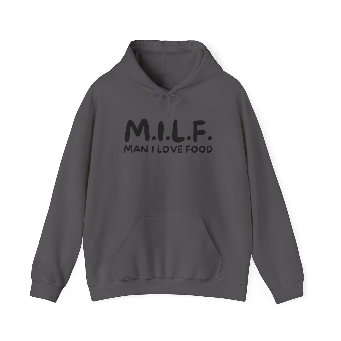 MILF - Man I Love Food Hoodie